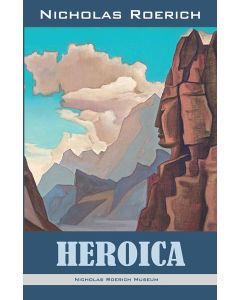 Nicholas Roerich • Heroica
