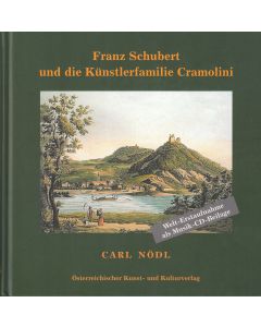 Franz Schubert und die Künstlerfamilie Cramolini, Buch+CD