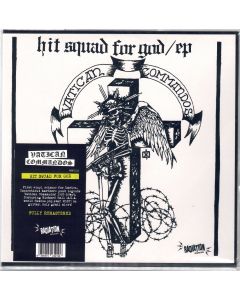 Vatican Commandos • Hit Squad for God EP 7"