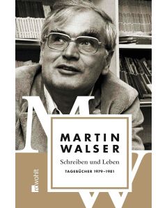 Martin Walser • Schreiben und Leben | Tagebücher 1979 - 1981
