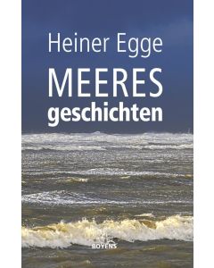 Heiner Egge • Meeresgeschichten
