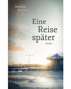 Patrick Tschan • Eine Reise später