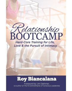 Roy A. Biancalana • Relationsship Bootcamp
