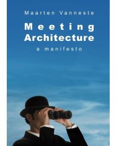 Maarten Vanneste • Meeting Architecture