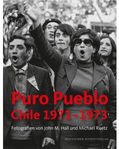 Puro Pueblo • Chile 1971-1973