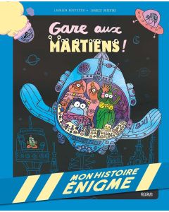 Laureen Bouyssou | Charles Dutertre • Gare aux martiens !