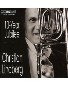 Christian Lindberg - 10-Year Jubilee CD