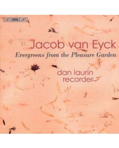 Jacob van Eyck (1590-1657) - Der Fluyten Lust-Hof (Ausz.) CD