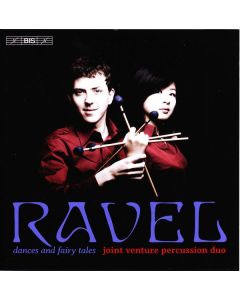 Maurice Ravel (1875-1937) - Dances and Fairy Tales - Arrangements für Marimba und Vibraphon CD