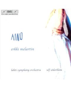Erkki Melartin (1875-1937) - Aino CD