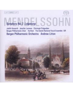 Felix Mendelssohn Bartholdy (1809-1847) - Symphonie Nr.2 "Lobgesang" SACD