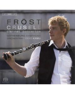Bernhard Crusell (1775-1838) - Klarinettenkonzerte Nr.1-3 (opp.1,5,11) SACD