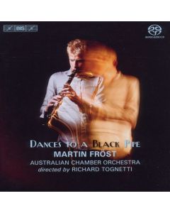 Martin Fröst - Dances To A Black Pipe SACD