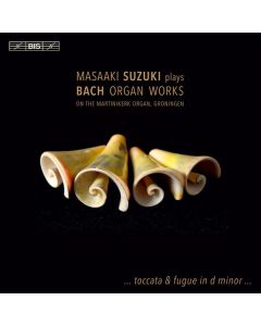 Masaaki Suzuki spielt Orgelwerke von Bach Vol.1 SACD
