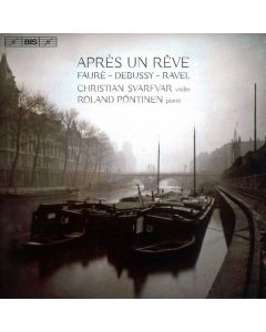 Christian Svarfvar & Roland Pöntinen - Apres Un Reve SACD