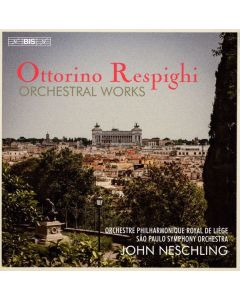 Ottorino Respighi (1879-1936) - Sämtliche Orchesterwerke SACD