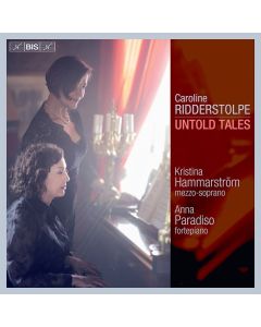 Caroline Ridderstolpe (1793-1878) - Lieder - "Untold Tales" SACD