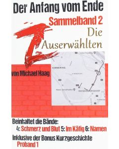 Michael Haag • Z: Der Anfang vom Ende. Die Auserwählten (Sammelband 2)