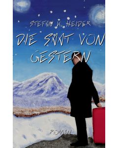Stefan K. Heider • Die Saat von gestern