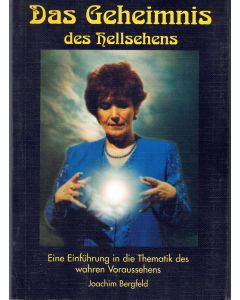 Joachim Bergfeld • Das Geheimnis des Hellsehens