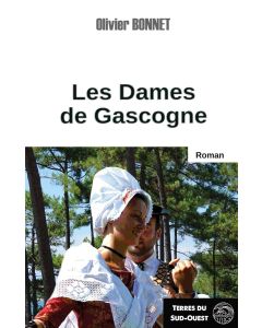 Olivier Bonnet • Les Dames de Gascogne