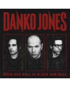 Danko Jones - Rock And Roll Is Black And Blue CD