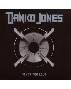 Danko Jones - Never Too Loud CD