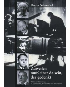 Dieter Schnabel • Zuweilen muss einer da sein, der gedenkt