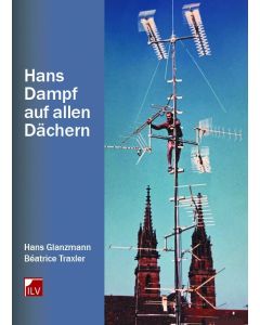 Hans Glanzmann | Béatrice Traxler • Hans Dampf auf allen Dächern