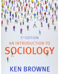 Ken Browne • An Introduction to Sociology