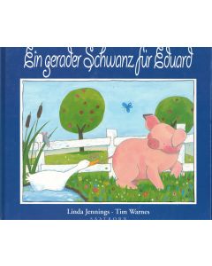 Linda Jennings | Tim Warnes • Ein gerader Schwanz für Eduard