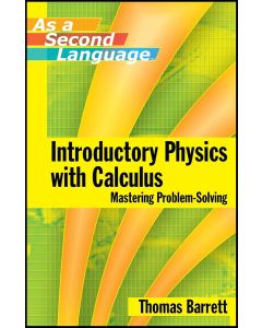 Thomas Barrett • Introductory Physics with Calculus