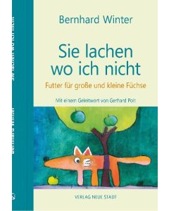Bernhard Winter • Sie lachen wo ich nicht