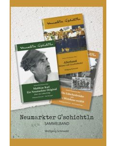 Wolfgang Schinwald • Neumarkter G'schichtln