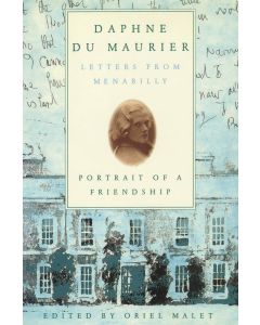Daphne du Maurier • Letters from Menabilly