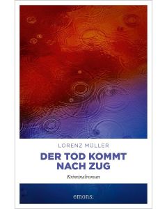 Lorenz Müller • Der Tod kommt nach Zug