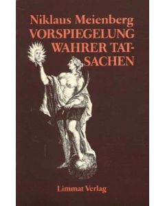 Niklaus Meienberg • Vorspiegelung wahrer Tatsachen