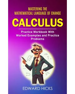 Edward Hicks • Calculus