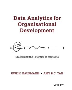 Uwe H. Kaufmann | Amy B. C. Tan • Data Analytics for Organisational Development