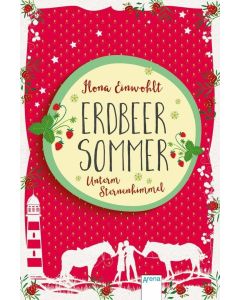 Ilona Einwohlt • Erdbeersommer