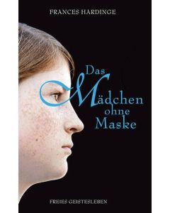 Frances Hardinge • Das Mädchen ohne Maske