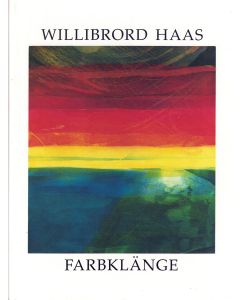 Willibrord Haas • Farbklänge
