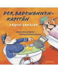Erwin Grosche • Der Badewannenkapitän CD