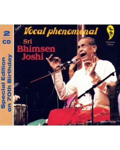 Sri Bhimsen Joshi • Vocal Phenomenal 2 CDs