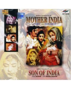 Naushad | Shakeel Badayuni • Mother India | Son of India CD