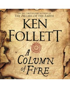 Ken Follett • A Column of Fire 10 CDs