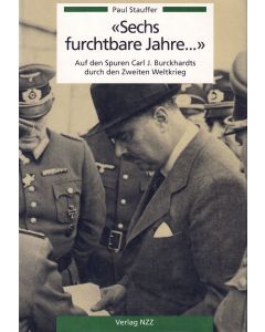 Paul Stauffer • Sechs furchtbare Jahre...