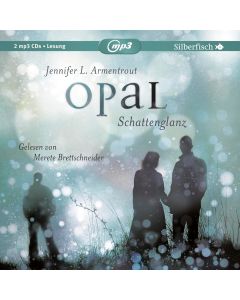 Jennifer L. Armentrout • Opal. Schattenglanz 2 MP3-CDs