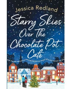 Jessica Redland • Starry Skies over the Chocolate Pot Café
