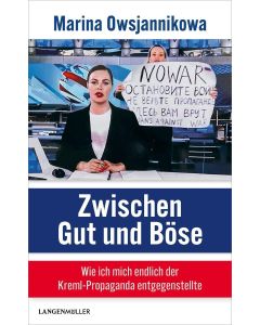 Marina Owsjannikowa • Zwischen Gut und Böse